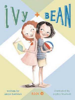 Ivy and Bean Book 1