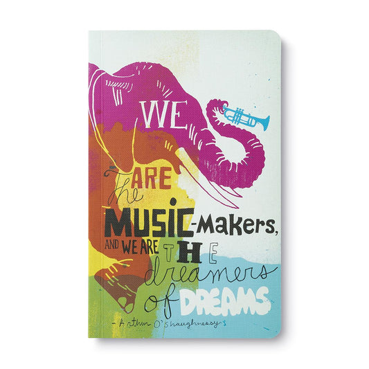 We are the music makers Journal