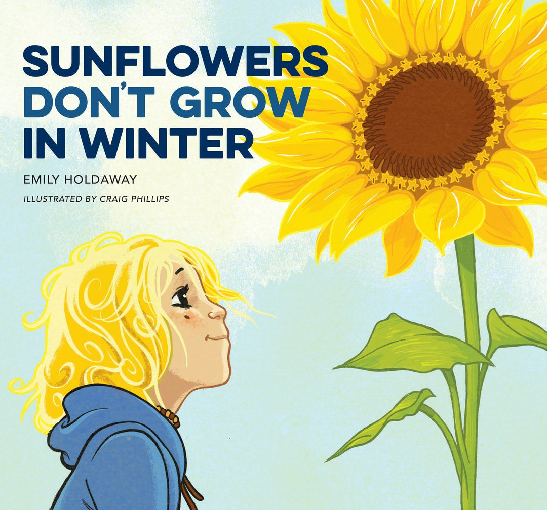 Sunflowers dont grow in winter