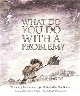 What do you do with a problem