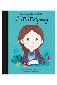 Little People, Big Dreams - L.M Montgomery
