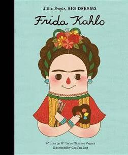 Little People, Big Dreams  - Frida Kahlo